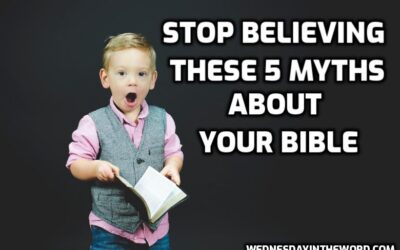 Stop Believing These 5 Myths about your Bible
