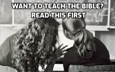 Want to Teach the Bible? Read this First