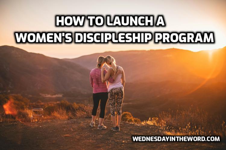 How to Launch a Women’s Discipleship Program