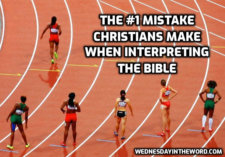 The #1 Mistake Christians Make When Interpreting the Bible