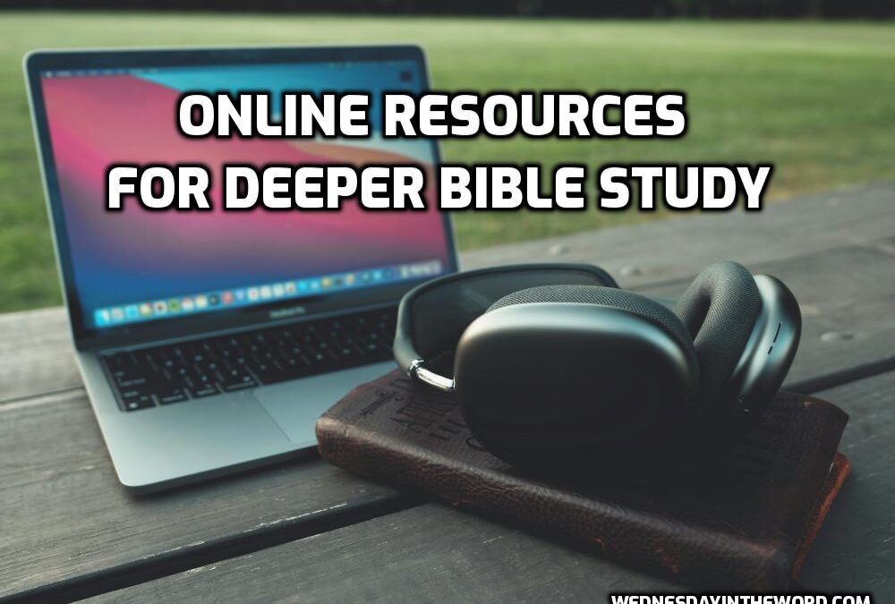 Best Online Resources for Deeper Bible Study