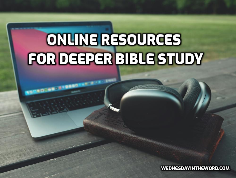 Online Resources for Deeper Bible Study | WednesdayintheWord.com