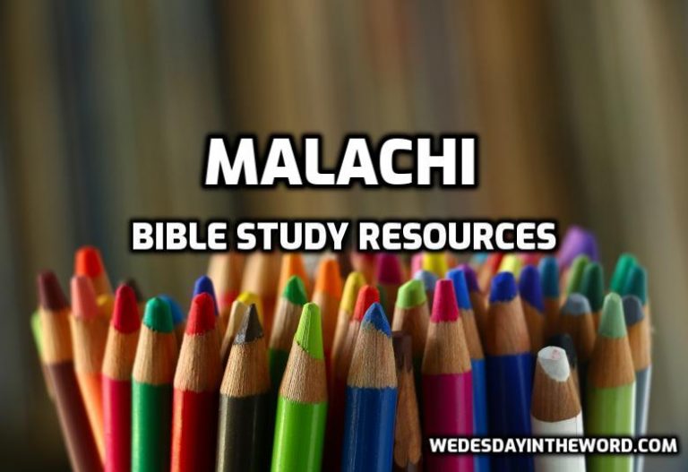 Malachi Bible Study Resources - Wednesday In The Word