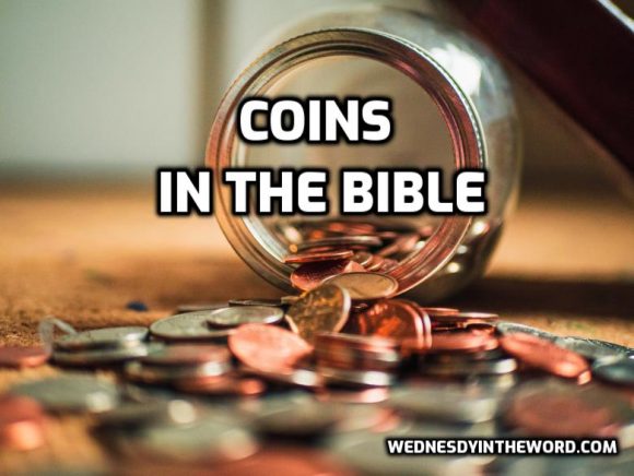 Coins in the Bible - Wednesday in the Word