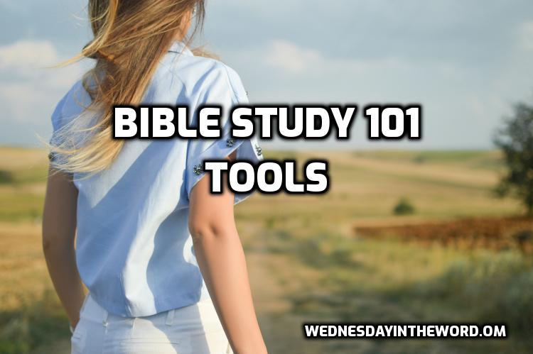 Bible Study 101: Tools
