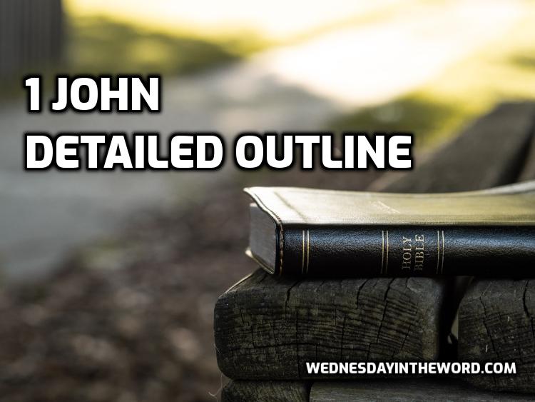 1 John Outline - Bible Study Tools | WednesdayintheWord.com