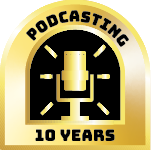 Podcasting 10 Years Badge