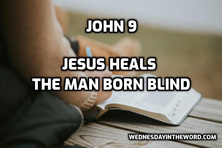 18 Jesus heals the Man Born Blind (John 9)