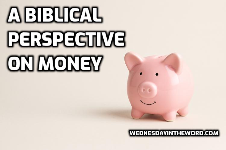 A Biblical Perspective on Money