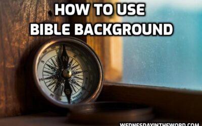 How to Use Bible Background